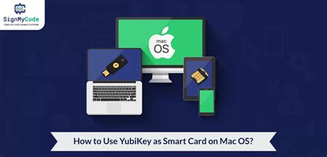 macos smart card yubikey|YubiKey smart card minidriver download.